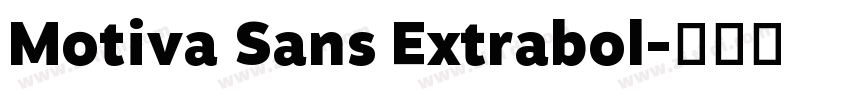Motiva Sans Extrabol字体转换